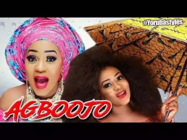Video: Agboojo - Latest Yoruba Movie 2018 Drama Starring: Fathia Balogun | Bukola Adeeyo